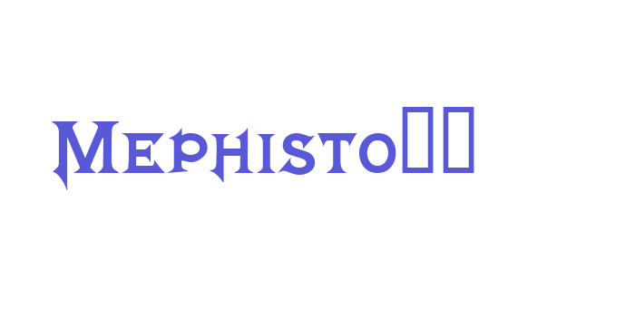 Mephisto!” Font Download