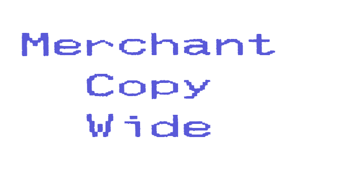 Merchant Copy Wide Font Download