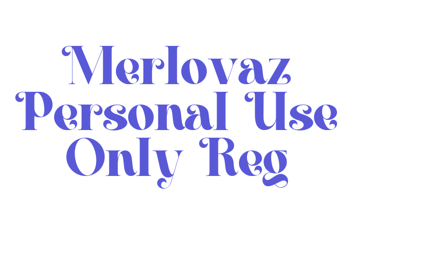 Merlovaz Personal Use Only Reg Font Download