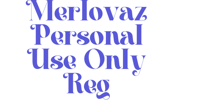 Merlovaz Personal Use Only Reg Font Download