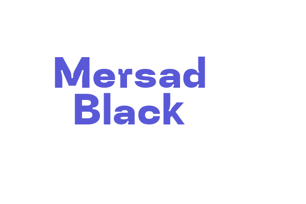 Mersad Black Font