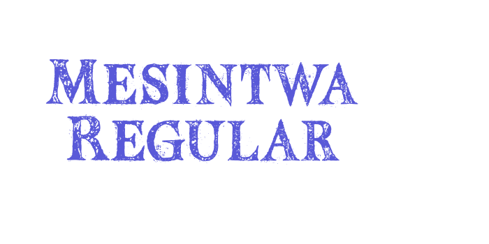 Mesintwa Regular Font Download