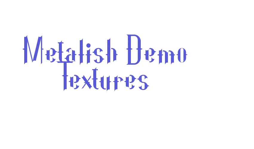 Metalish Demo Textures Font Download