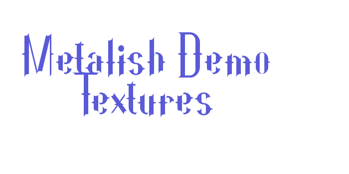 Metalish Demo Textures Font Download