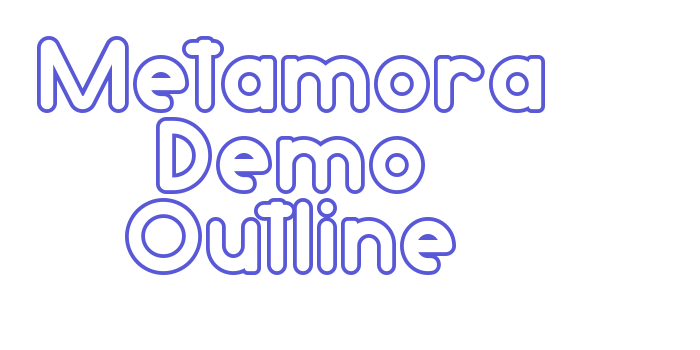 Metamora Demo Outline Font Download