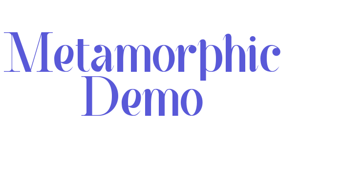 Metamorphic Demo Font