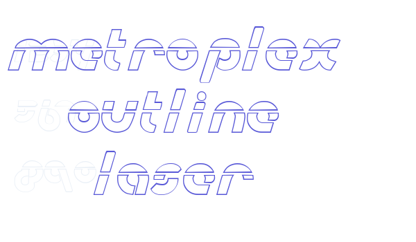 Metroplex Outline Laser Font