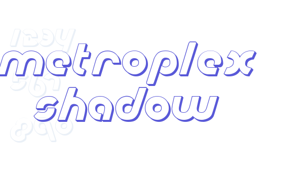 Metroplex Shadow Font