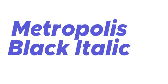 Metropolis Black Italic Font Download