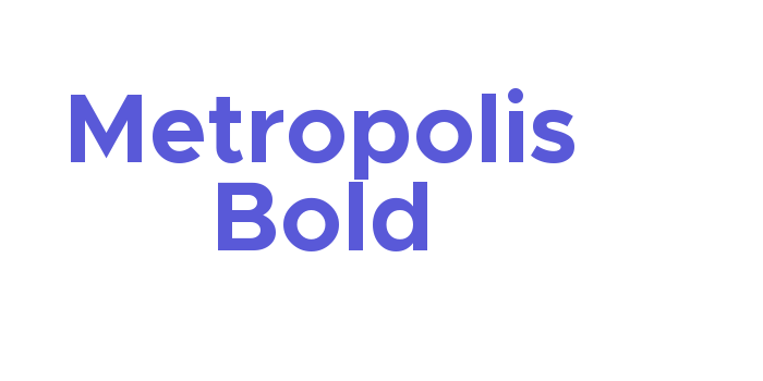 Metropolis Bold Font Download