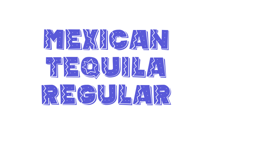 Mexican Tequila Regular Font Download