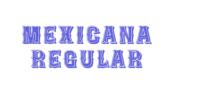 Mexicana Regular Font Download