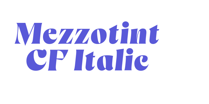 Mezzotint CF Italic Font