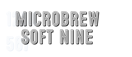 Microbrew Soft Nine