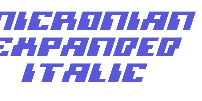 Micronian Expanded Italic Font