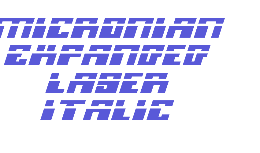 Micronian Expanded Laser Italic Font Download