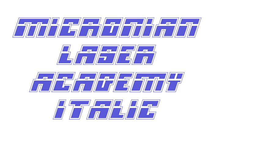 Micronian Laser Academy Italic Font Download