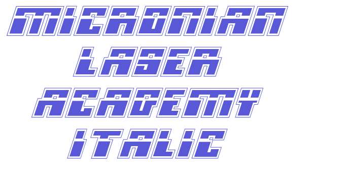 Micronian Laser Academy Italic Font Download