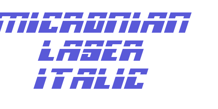 Micronian Laser Italic Font