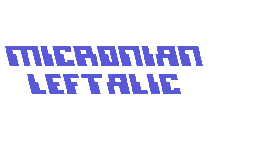 Micronian Leftalic Font Download