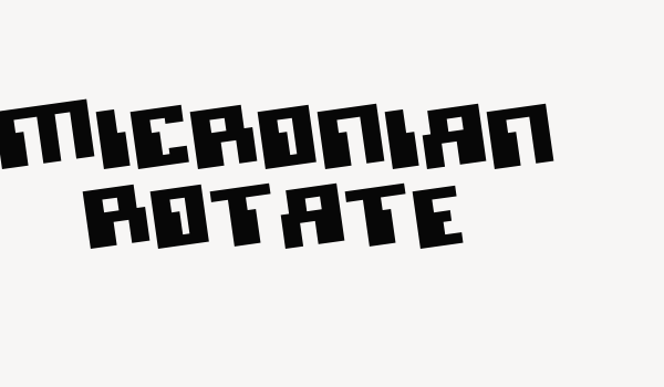 Micronian Rotate Font