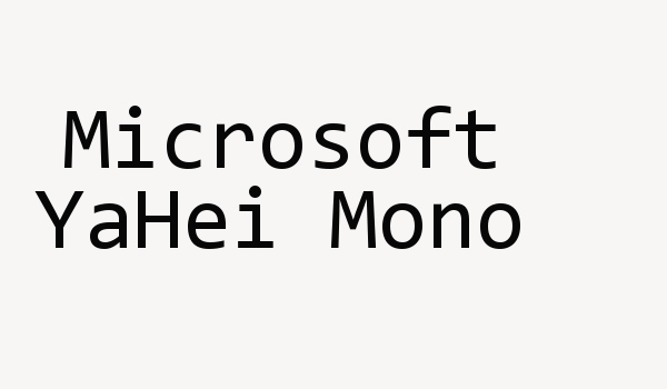 Microsoft YaHei Mono Font