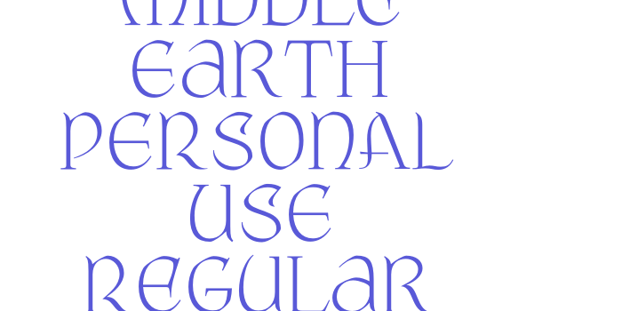 Middle Earth PERSONAL USE Regular Font Download