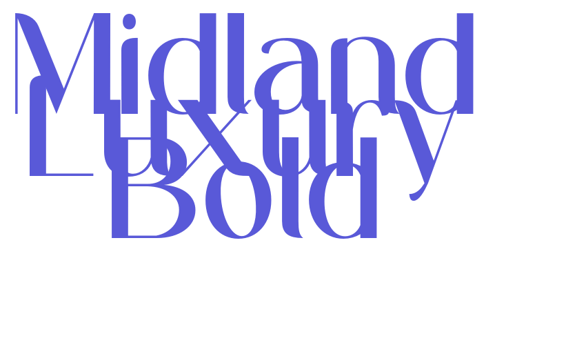 Midland Luxury Bold Font Download