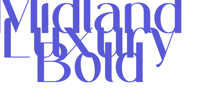 Midland Luxury Bold Font Download