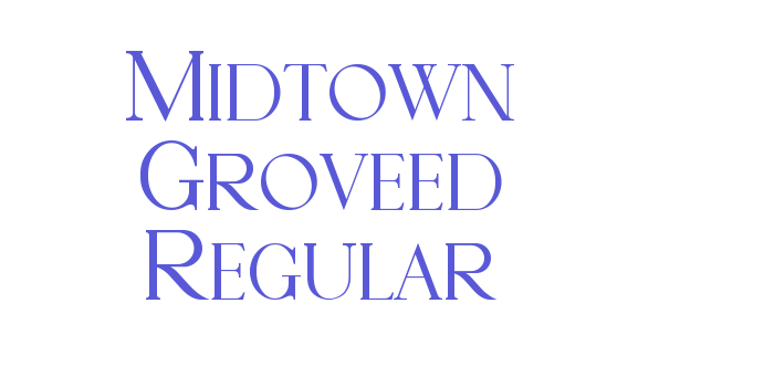 Midtown Groveed Regular Font Download