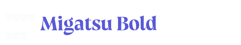 Migatsu Bold-related font