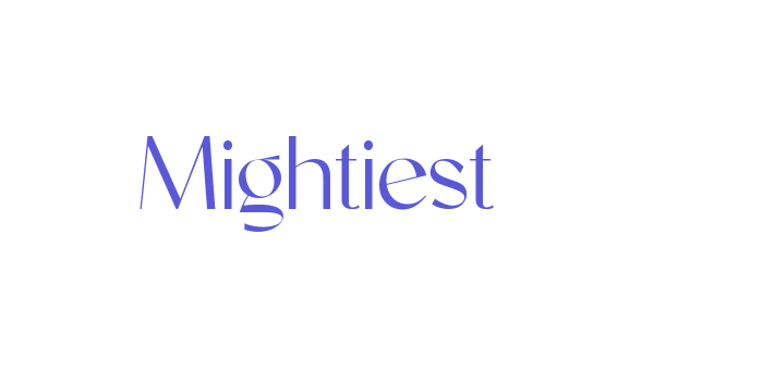 Mightiest Font