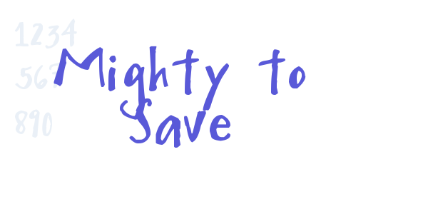 Mighty to Save font free