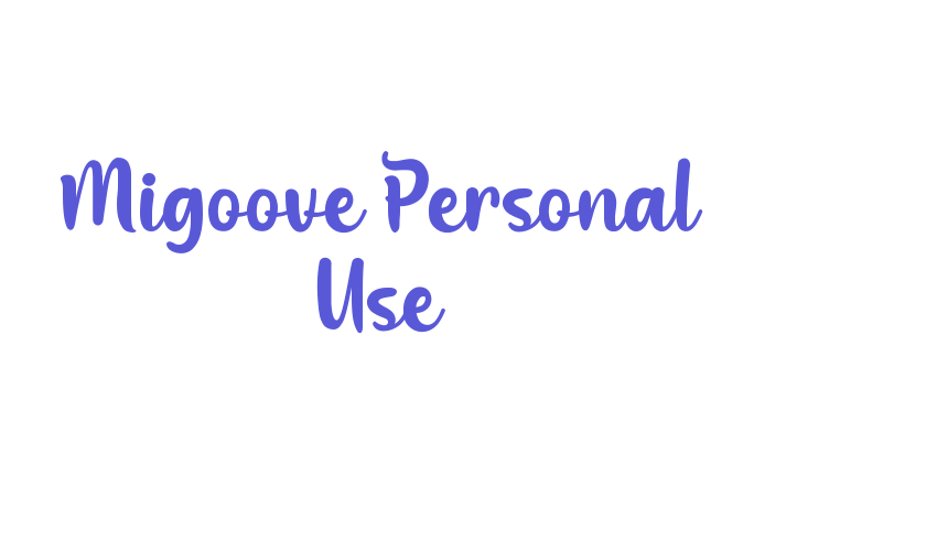 Migoove Personal Use Font