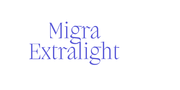 Migra Extralight Font Download