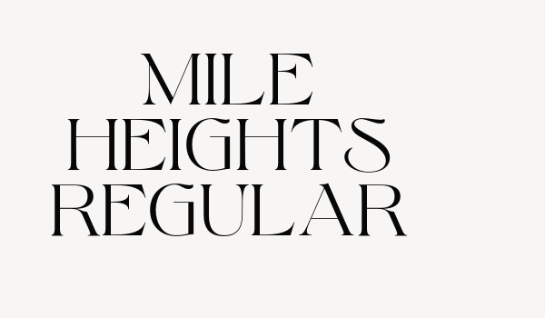 Mile Heights Regular Font