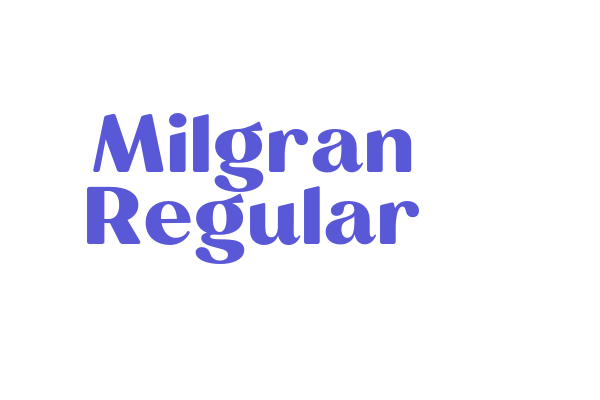 Milgran Regular Font