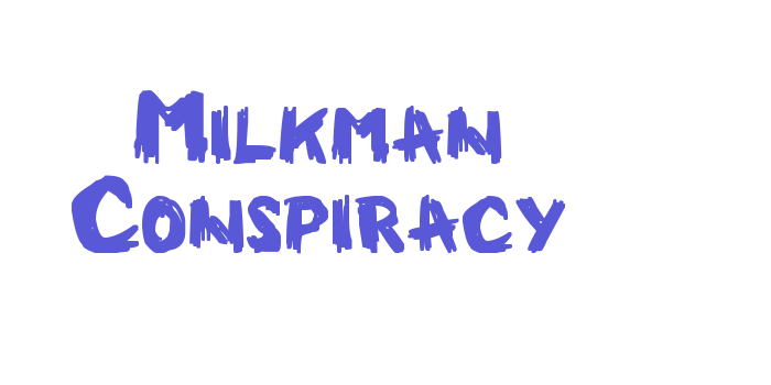 Milkman Conspiracy Font Download