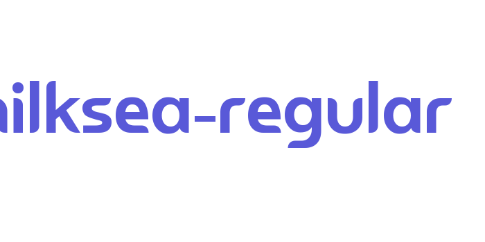 Milksea-Regular Font