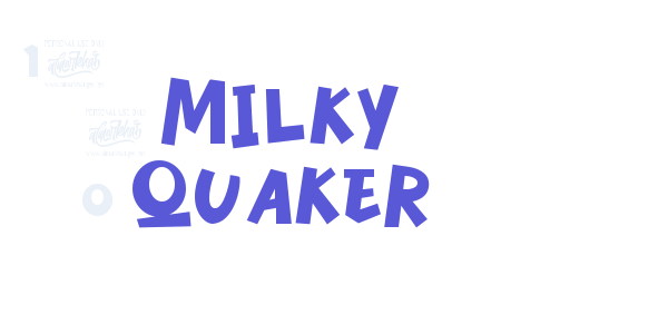 Milky Quaker font