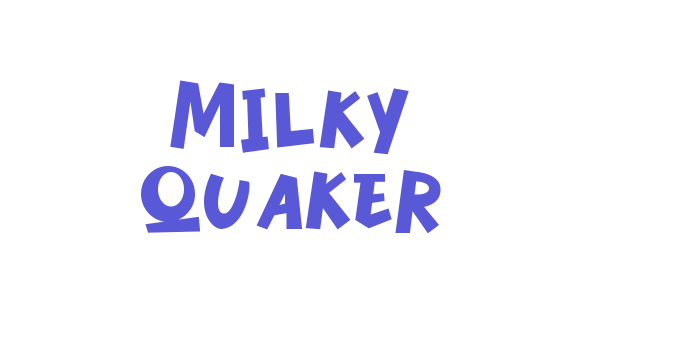 Milky Quaker Font Download