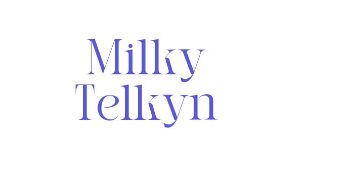 Milky Telkyn Font