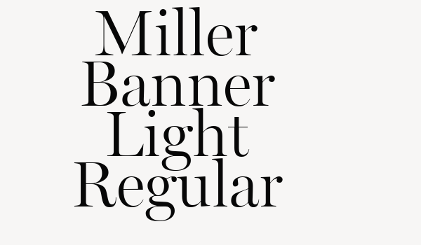 Miller Banner Light Regular Font