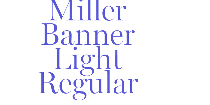 Miller Banner Light Regular Font Download