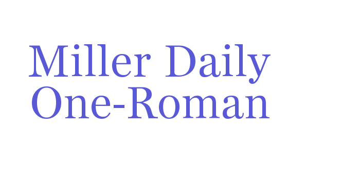 Miller Daily One-Roman Font Download