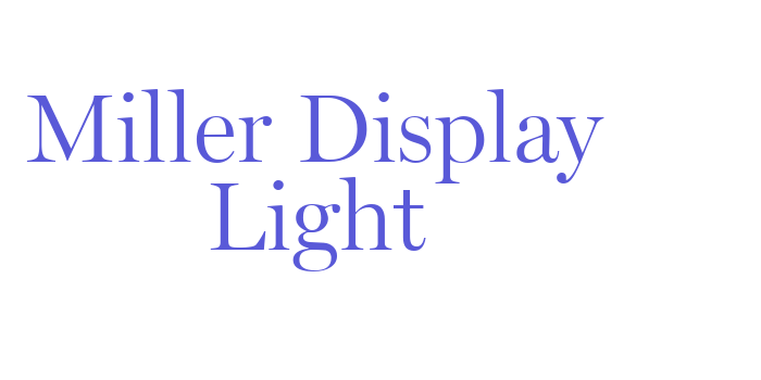 Miller Display Light Font Download