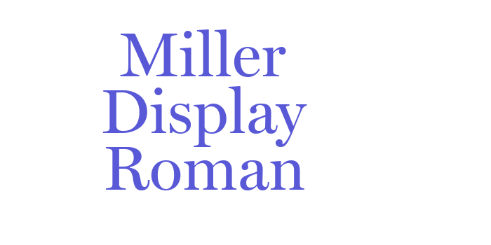 Miller Display Roman Font Download