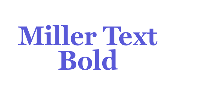 Miller Text Bold Font Download