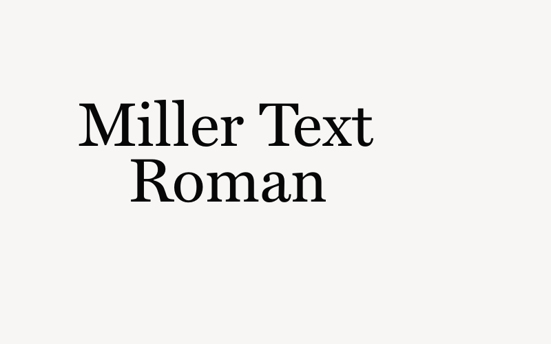 Miller Text Roman Font