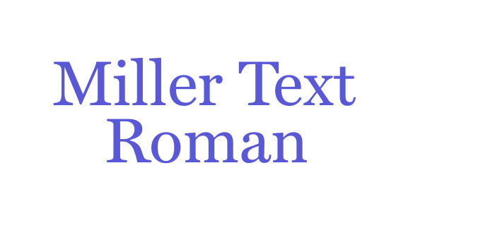 Miller Text Roman Font Download